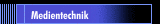 Medientechnik